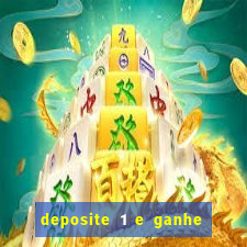 deposite 1 e ganhe 10 no fortune tiger